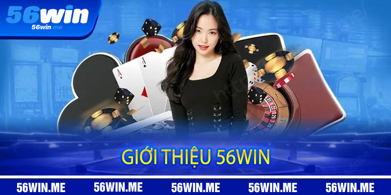 Giới Thiệu 56win